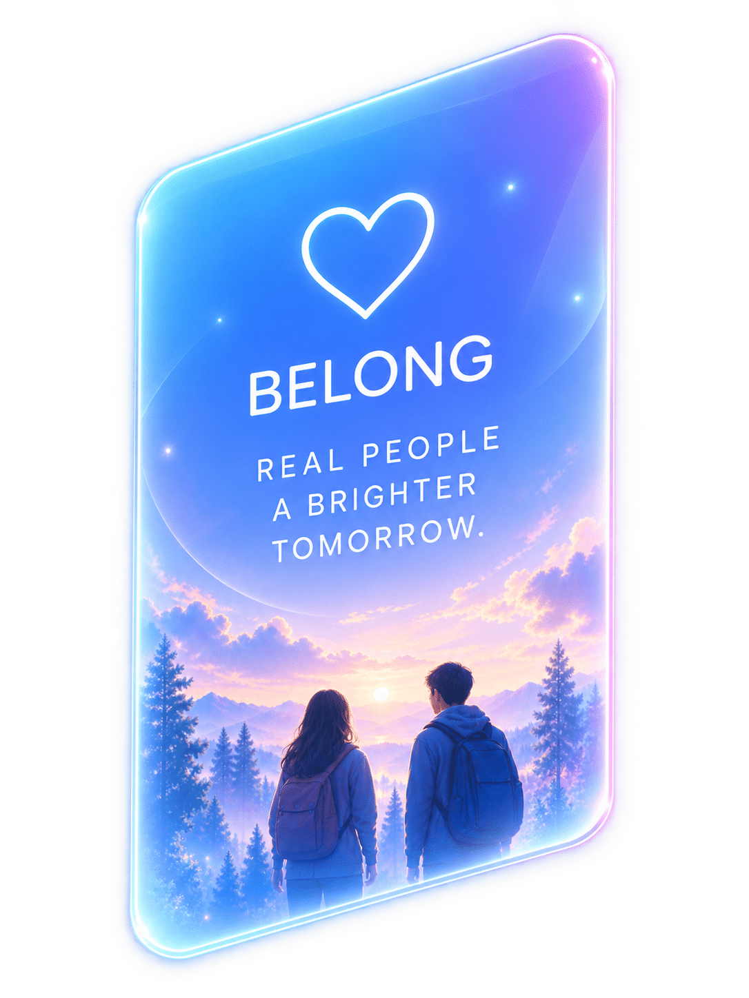 Belong — Real people, a brighter tomorrow.
