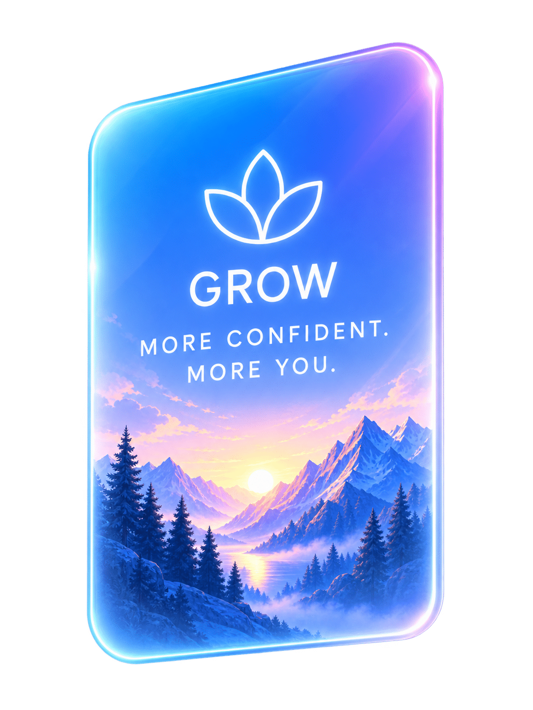 Grow skills and confidence.